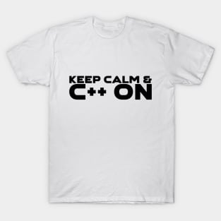 Keep Calm and C++ On Programming T-Shirt